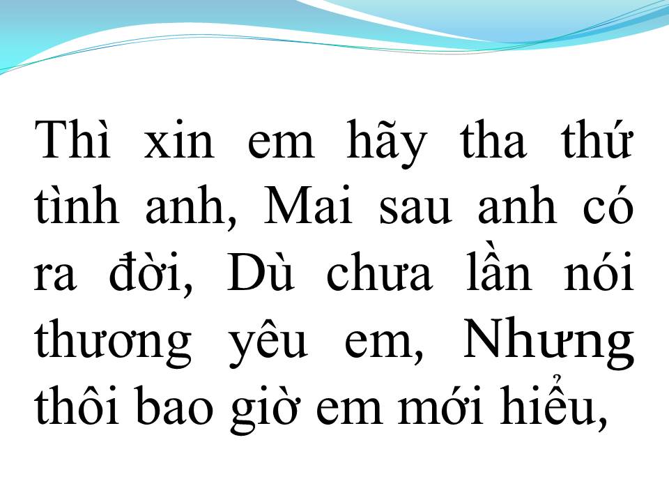 Lời bài hát BAO GIỜ EM MỚI HIỂU
