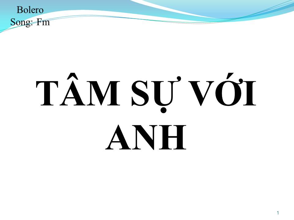 Lời bài hát TÂM SỰ VỚI ANH (SONG CA)