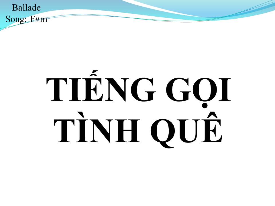Lời bài hát TIẾNG GỌI TÌNH QUÊ (SONG CA)
