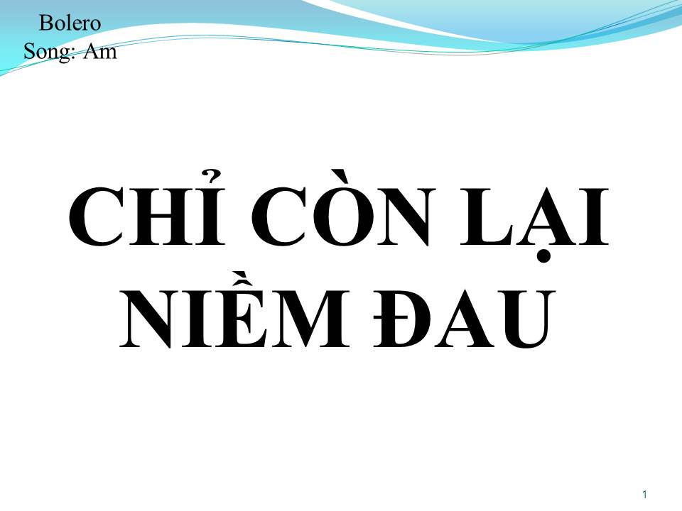 Lời bài hát CHỈ CÒN LẠI NIỀM ĐAU (SONG CA)