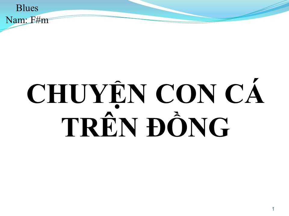 Lời bài hát CHUYỆN CON CÁ TRÊN ĐỒNG