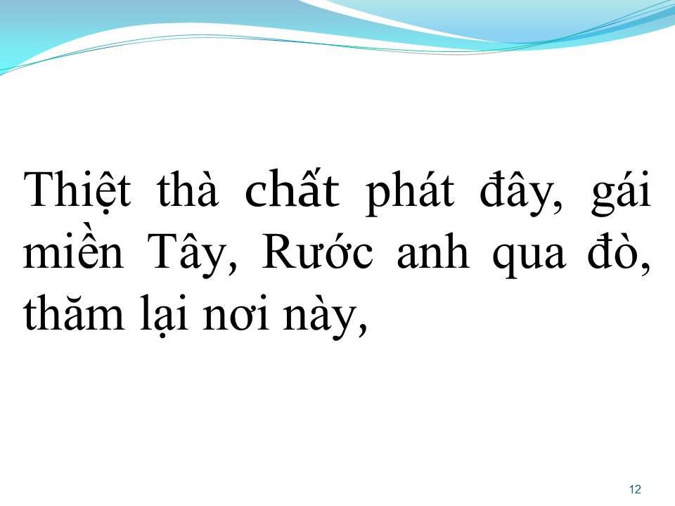 Lời bài hát DUYÊN DÁNG GÁI MIỀN TAY
