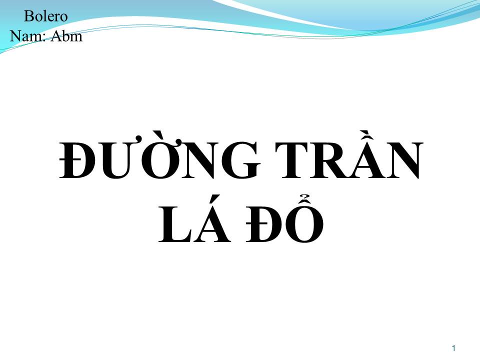 Lời bài hát ĐƯỜNG TRẦN LÁ ĐỔ