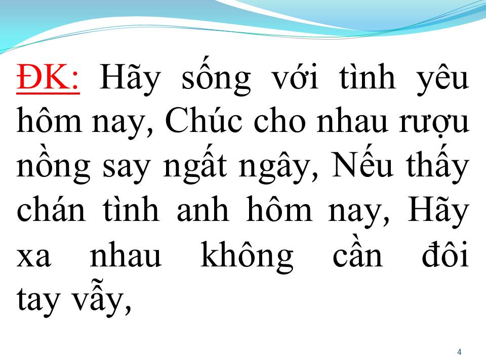 Lời bài hát HÃY SỐNG CHO TUỔI TRẺ (Say you will Speak of love)