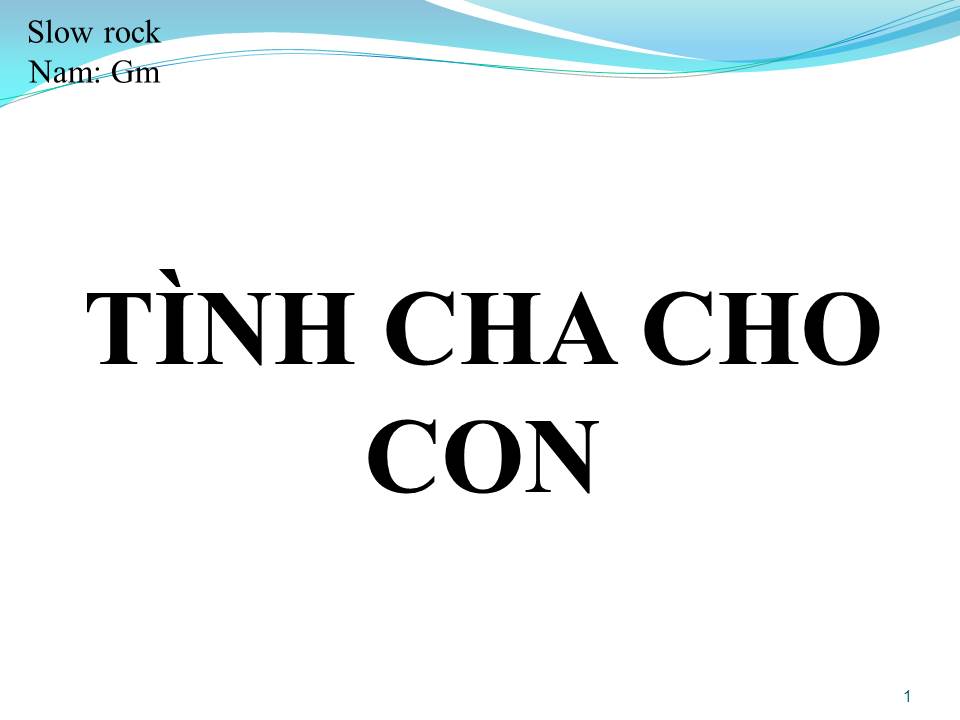 Lời bài hát TÌNH CHA CHO CON