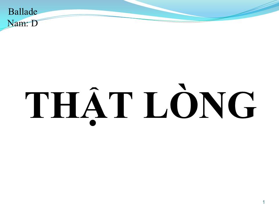 Lời bài hát THẬT LÒNG