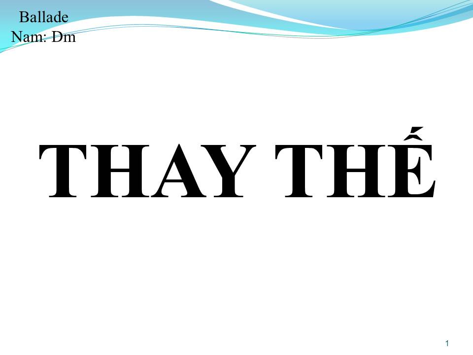 Lời bài hát THAY THẾ