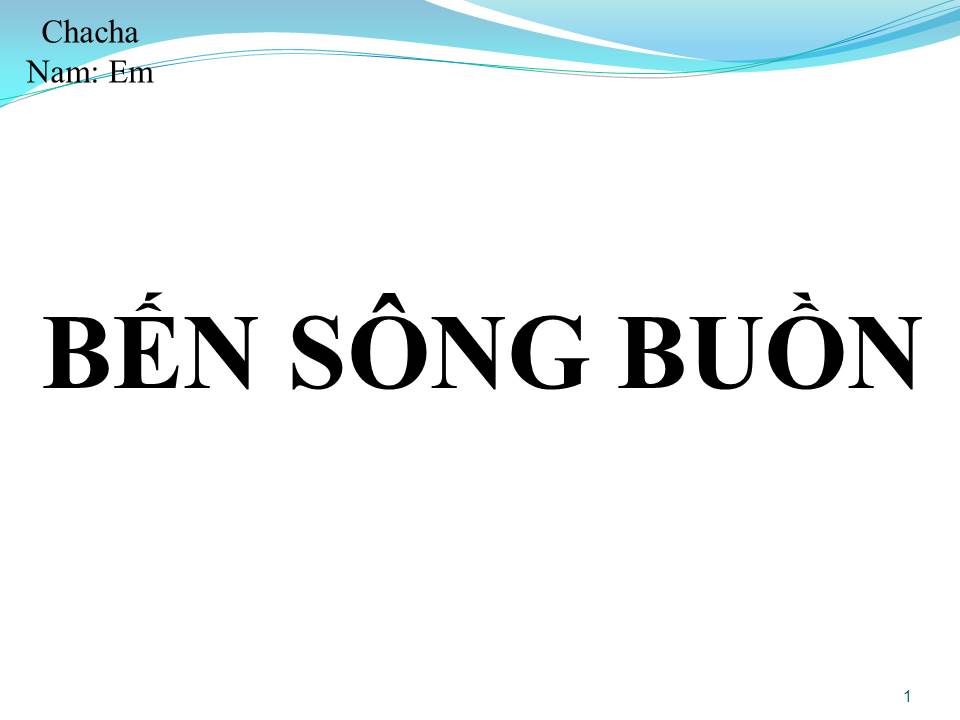 Lời bài hát BẾN SÔNG BUỒN