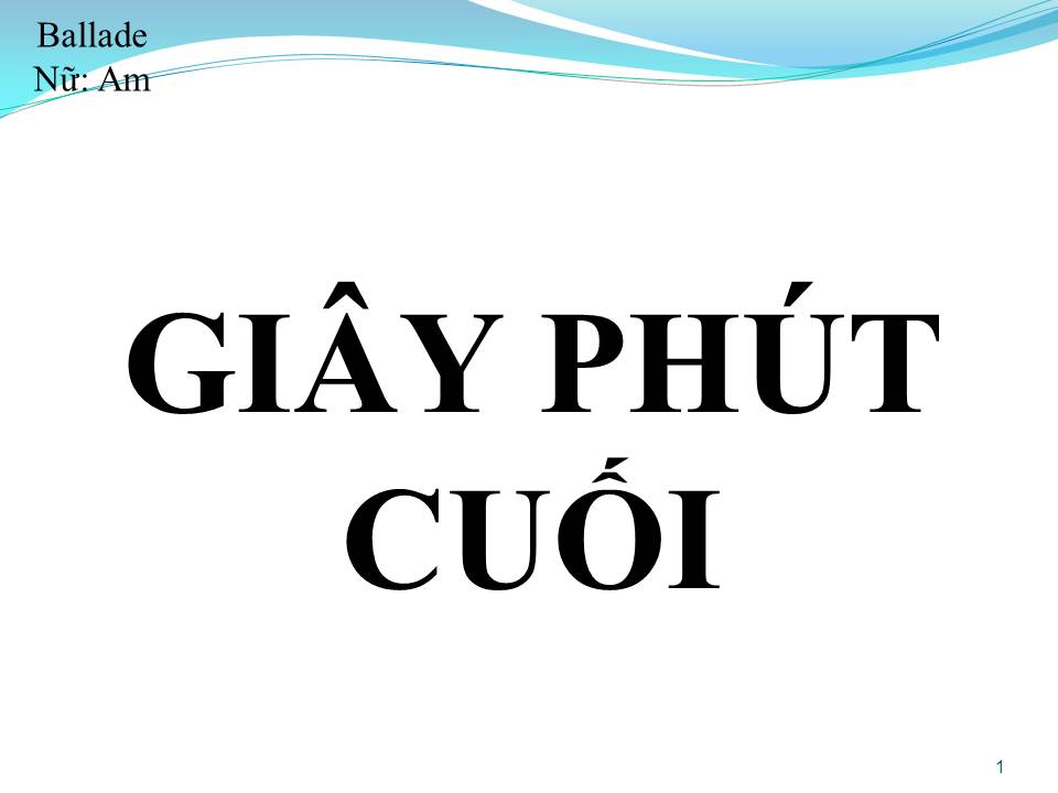 Lời bài hát GIÂY PHÚT CUỐI