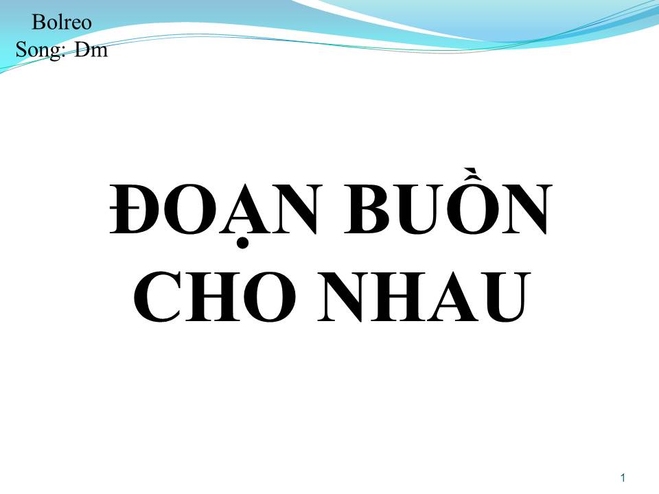 Lời bài hát ĐOẠN BUỒN CHO NHAU (SONG CA)