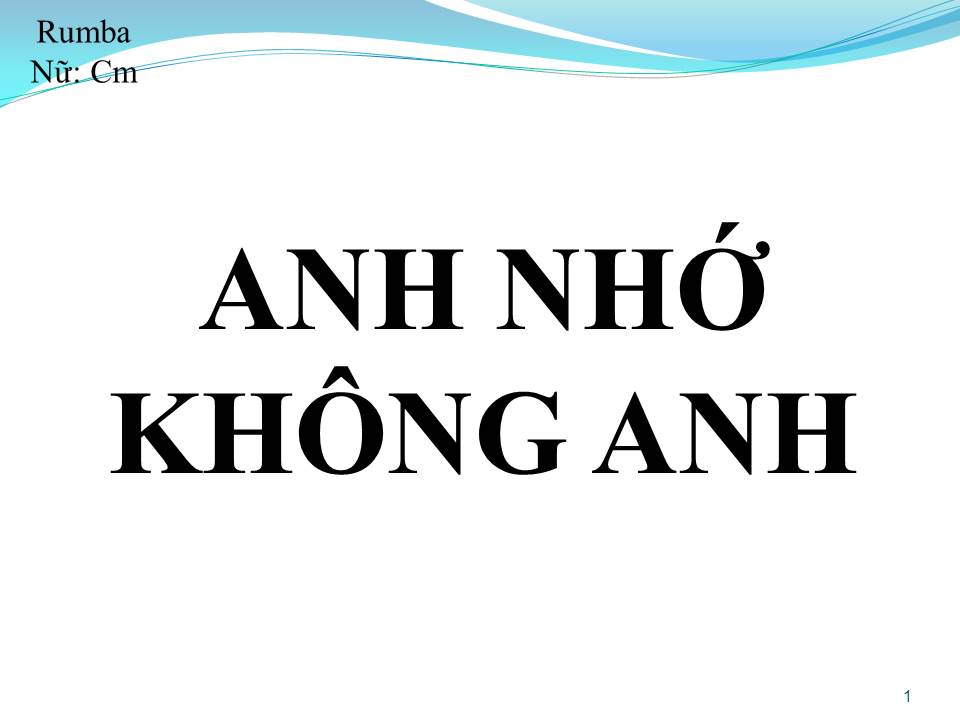 Lời bài hát ANH NHỚ KHÔNG ANH