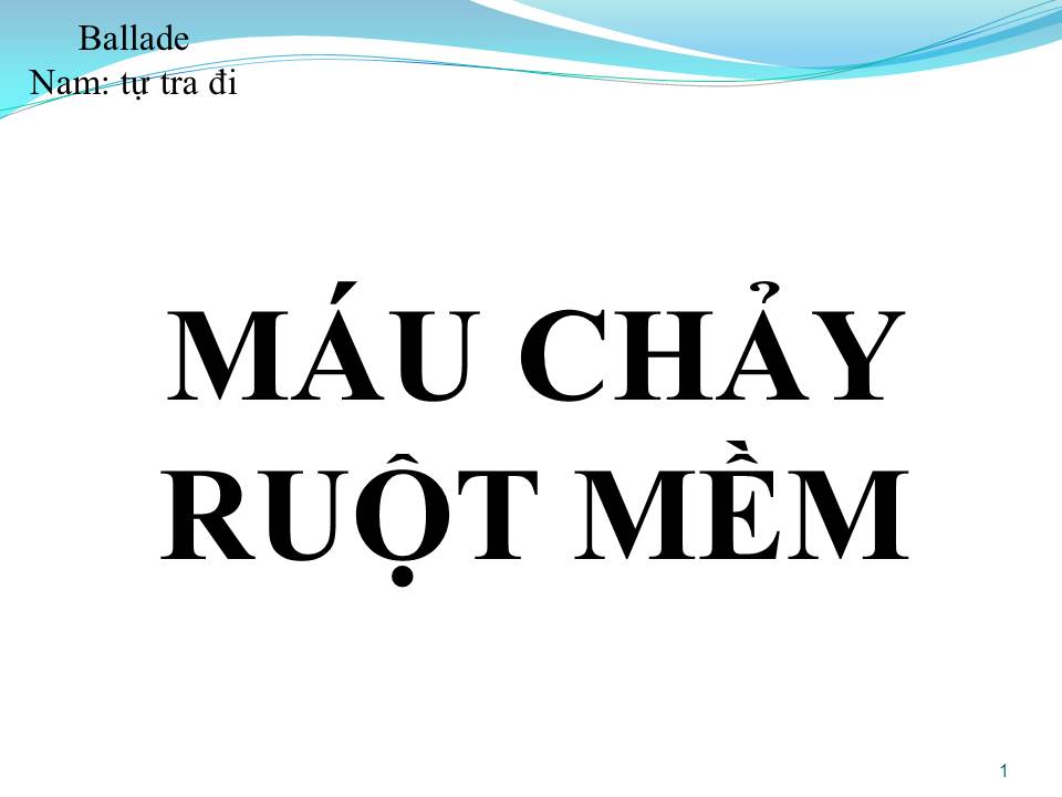 Lời bài hát MÁU CHẢY RUỘT MỀM