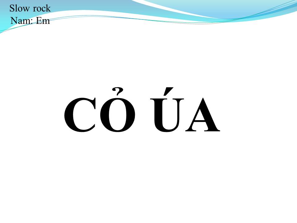 Lời bài hát CỎ ÚA