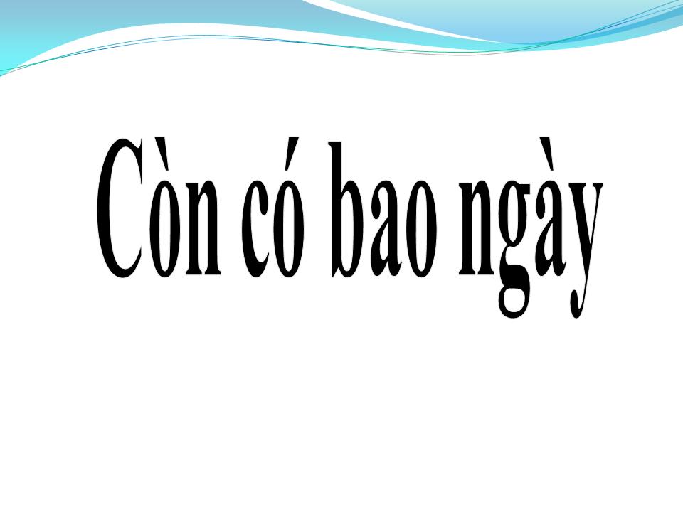 Lời bài hát CÒN CÓ BAO NGÀY