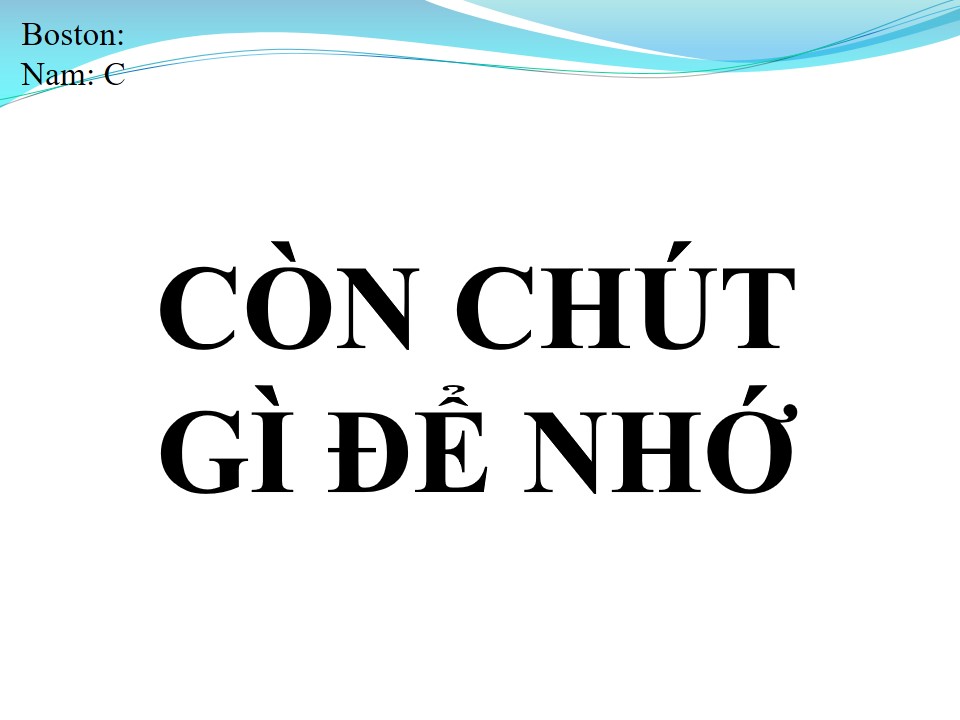 Lời bài hát CÒN CHÚT GÌ ĐỂ NHỚ