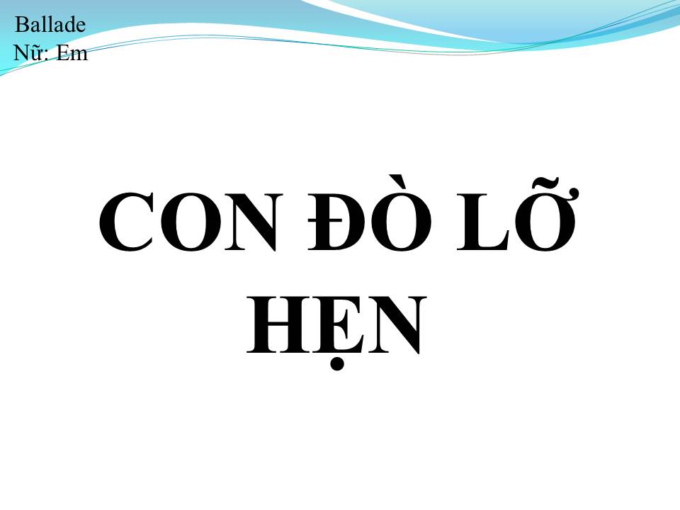 Lời bài hát CON ĐÒ LỠ HẸN