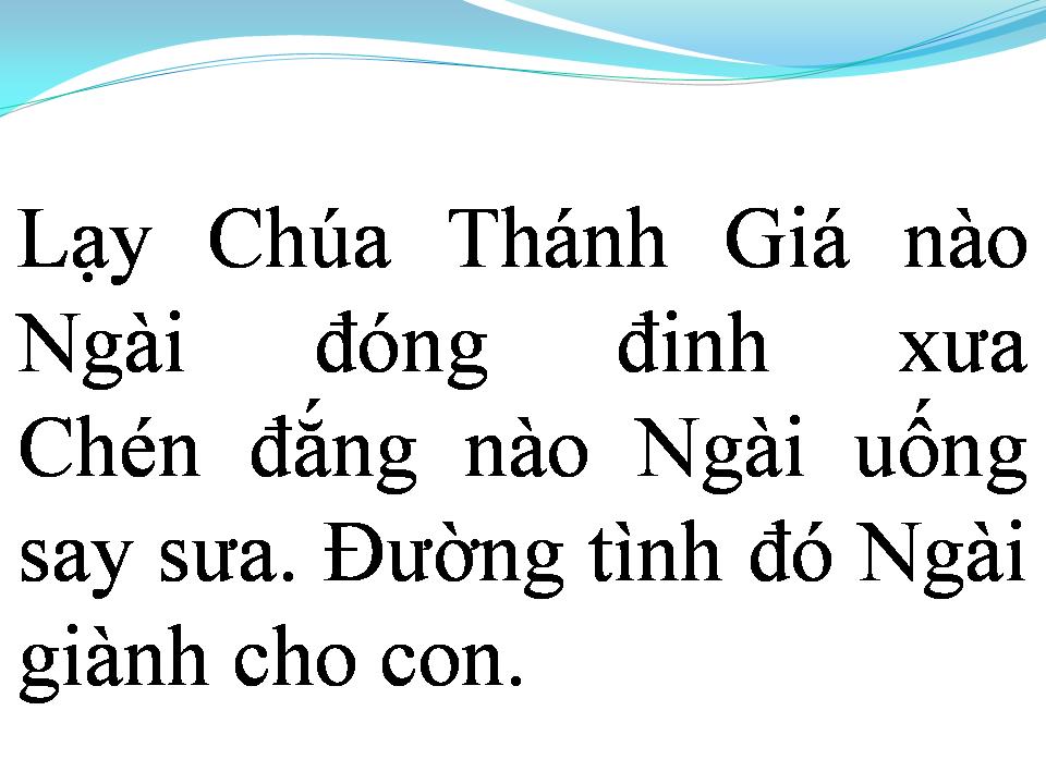 Lời bài hát CON ĐƯỜNG CHÚA ĐÃ ĐI QUA