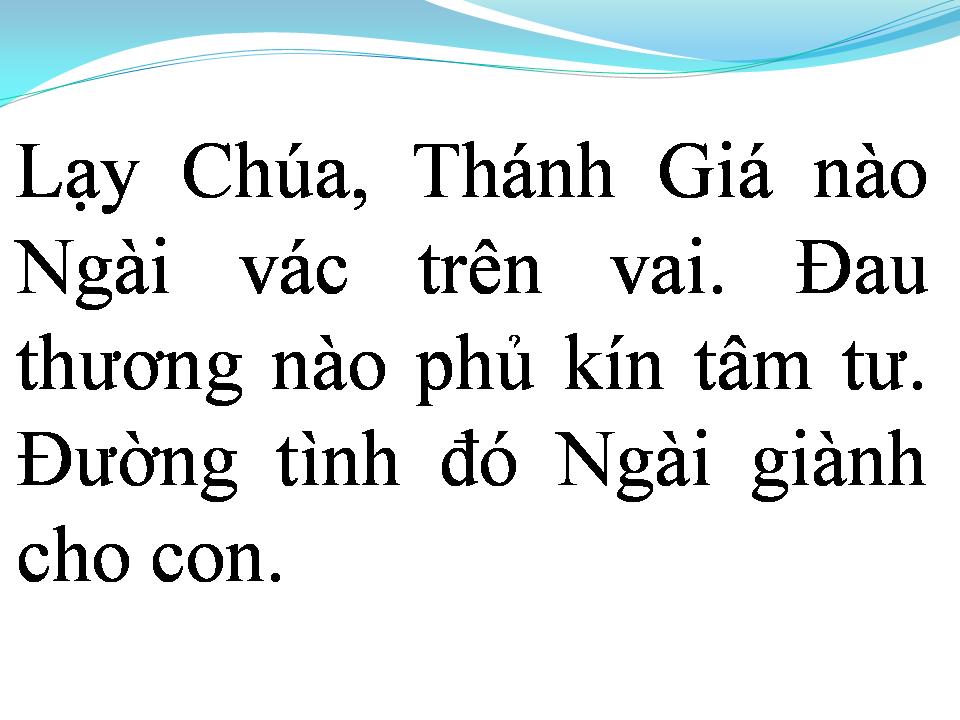 Lời bài hát CON ĐƯỜNG CHÚA ĐÃ ĐI QUA