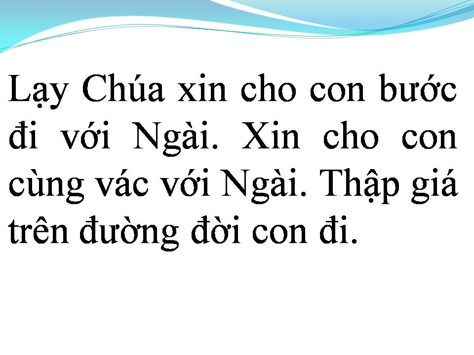 Lời bài hát CON ĐƯỜNG CHÚA ĐÃ ĐI QUA