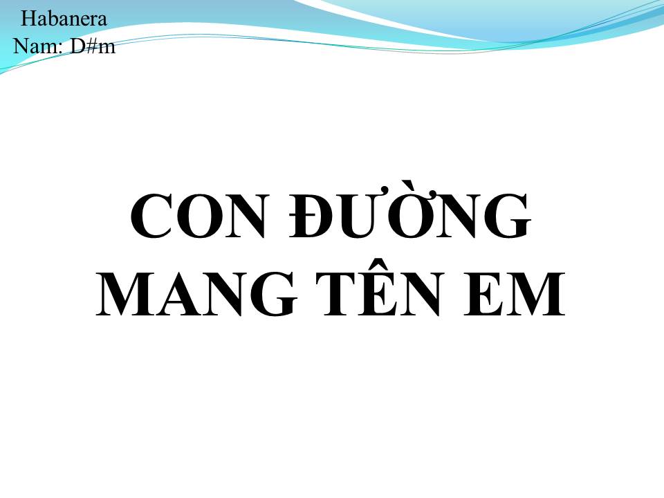 Lời bài hát CON ĐƯỜNG MANG TÊN EM