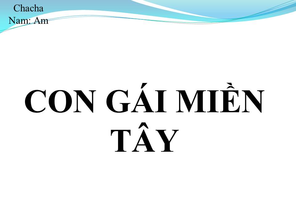Lời bài hát CON GÁI MIỀN TÂY