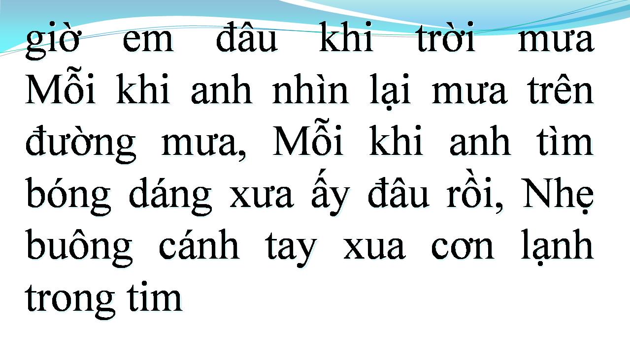 Lời bài hát CÒN LẠI GÌ SAU CƠN MƯA