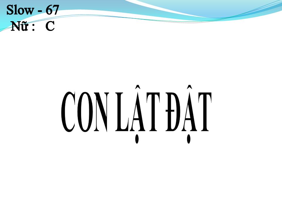 Lời bài hát CON LẬT ĐẬT
