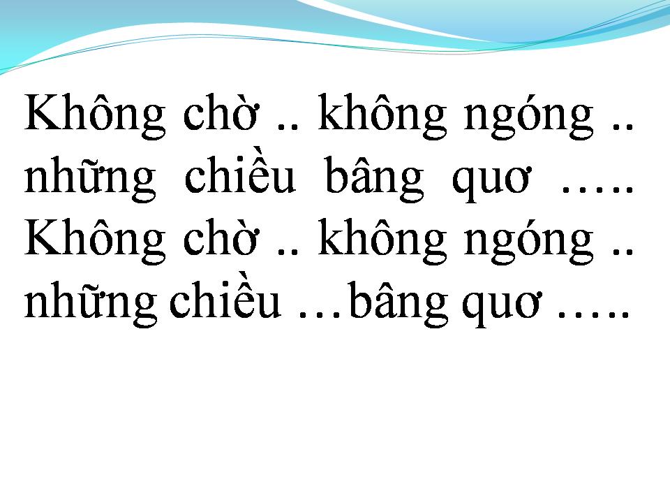 Lời bài hát CÒN NHỮNG BÂNG KHUÂNG