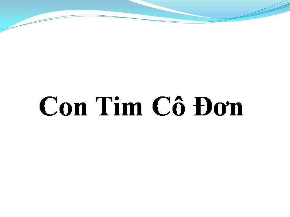 Lời bài hát CON TIM CÔ ĐƠN