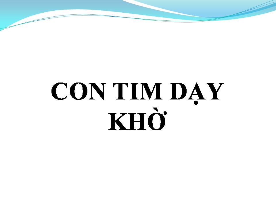 Lời bài hát CON TIM DẠI KHỜ