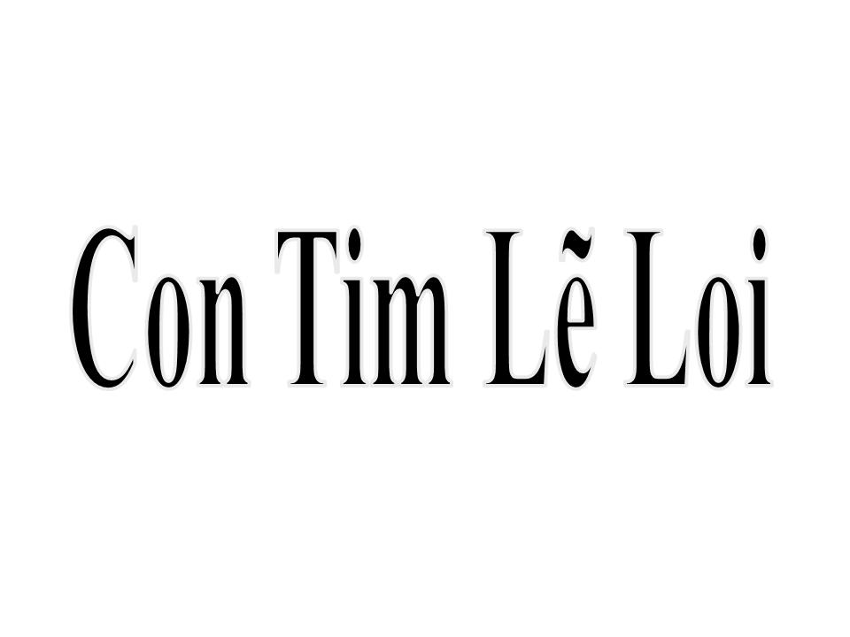 Lời bài hát CON TIM LẼ LOI
