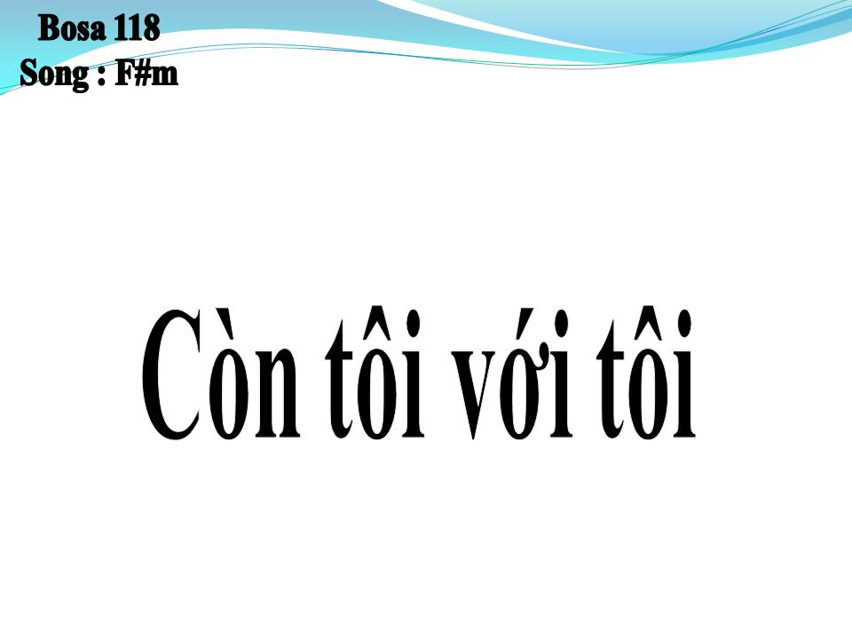 Lời bài hát CÒN TÔI VỚI TÔI