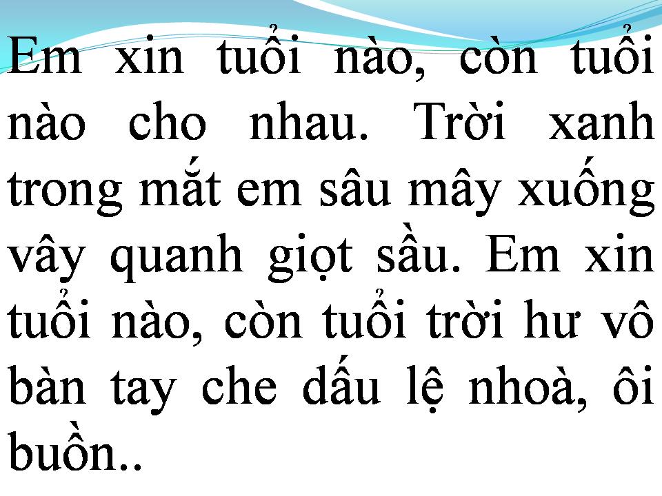 Lời bài hát CÒN TUỔI NÀO CHO EM