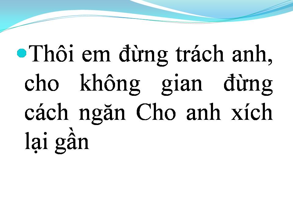 Lời bài hát CÒN THẤY GÌ KHÔNG