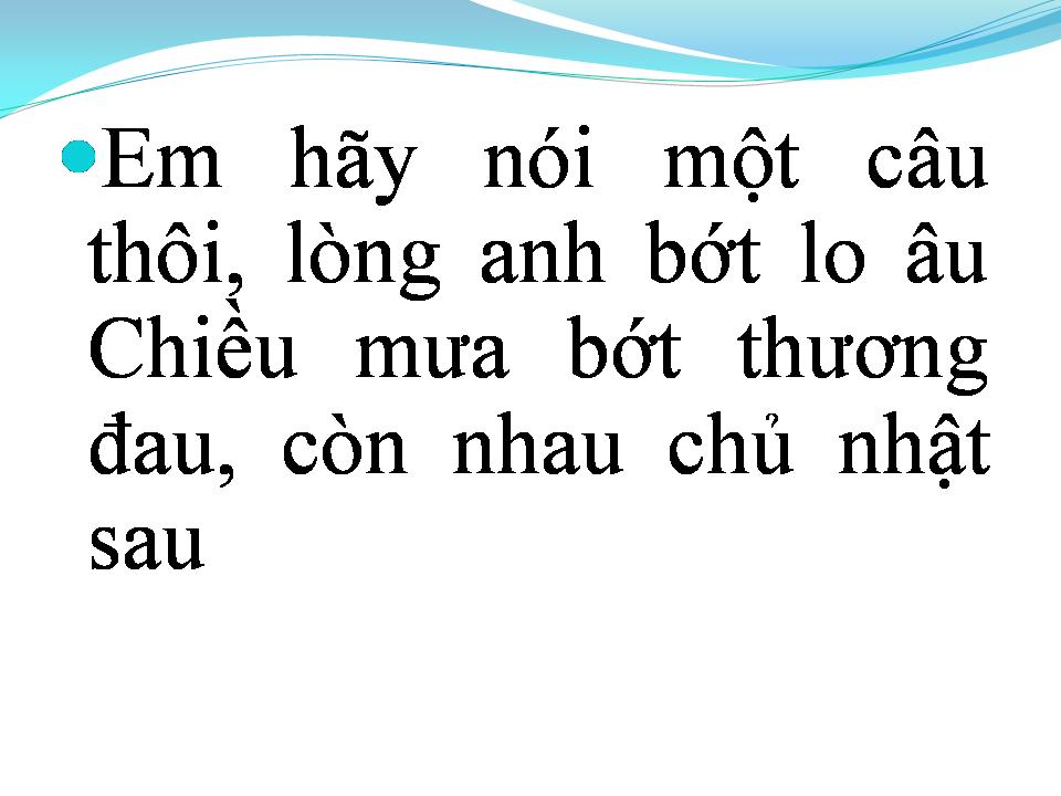 Lời bài hát CÒN THẤY GÌ KHÔNG