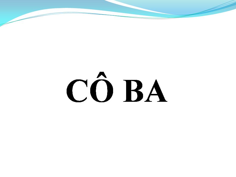 Lời bài hát CÔ BA