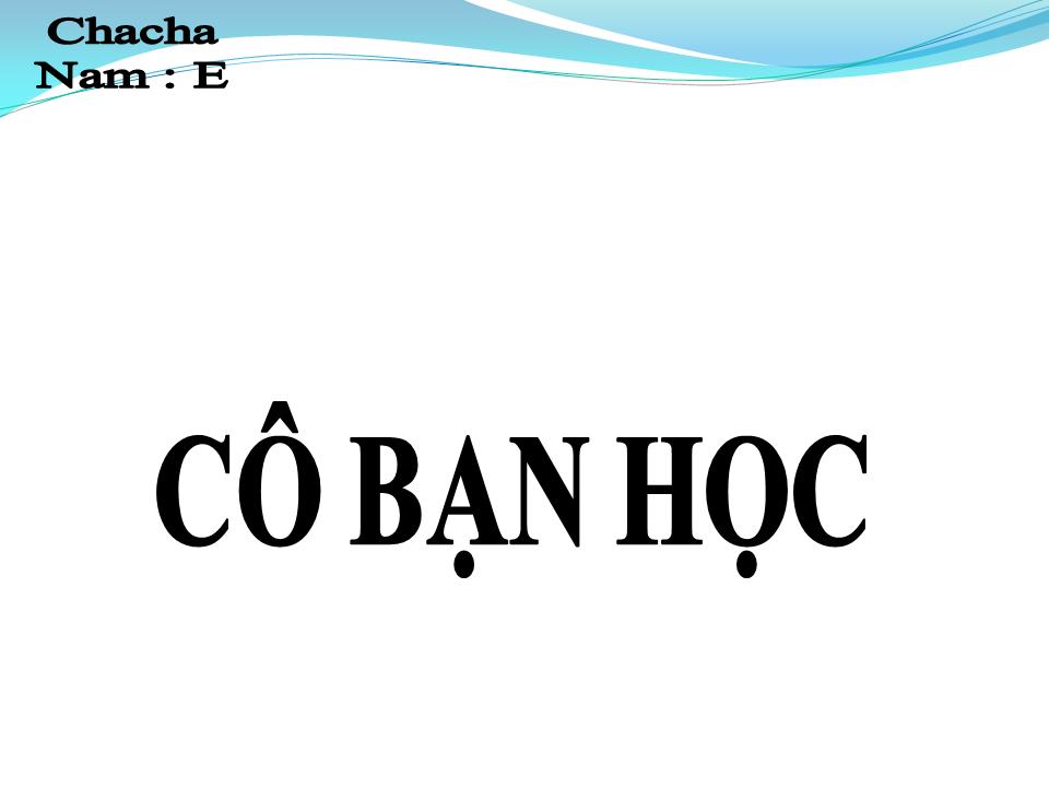 Lời bài hát CÔ BẠN HỌC