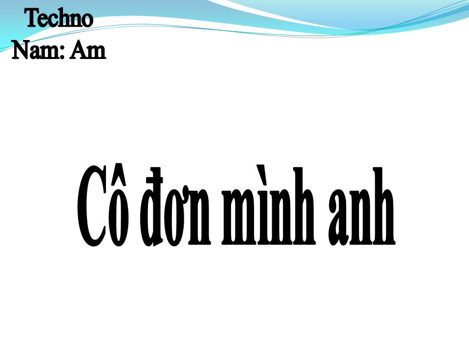 Lời bài hát CÔ ĐƠN MÌNH ANH