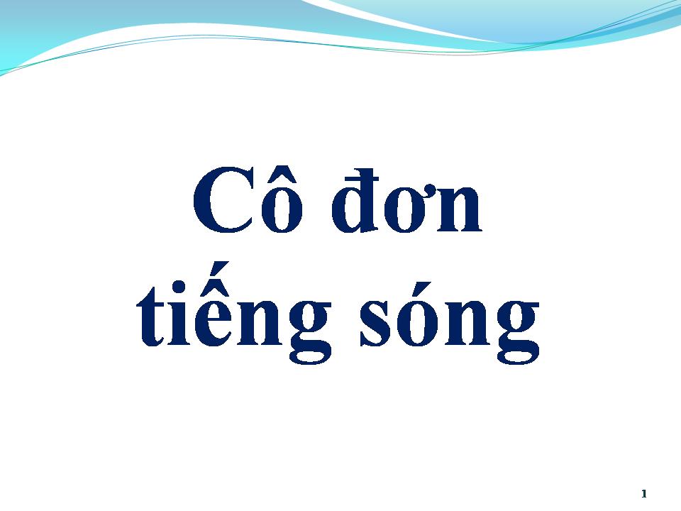 Lời bài hát CÔ ĐƠN TIẾNG SÓNG