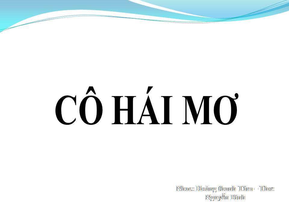 Lời bài hát CÔ HÁI MƠ
