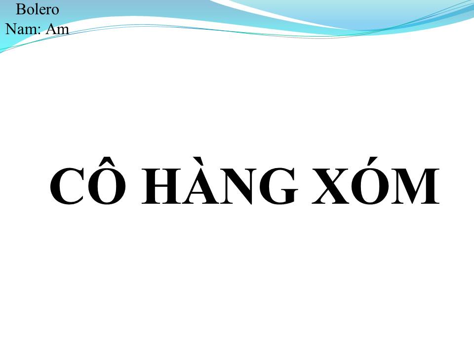 Lời bài hát CÔ HÀNG XÓM