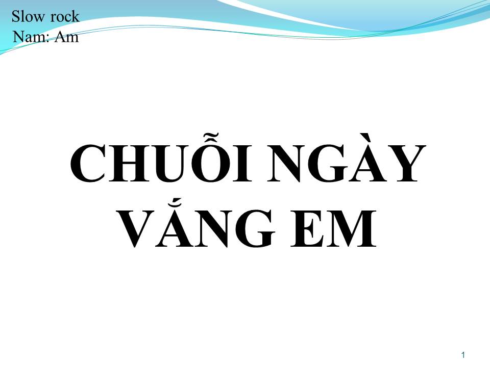 Lời bài hát CHUỖI NGÀY VẮNG EM