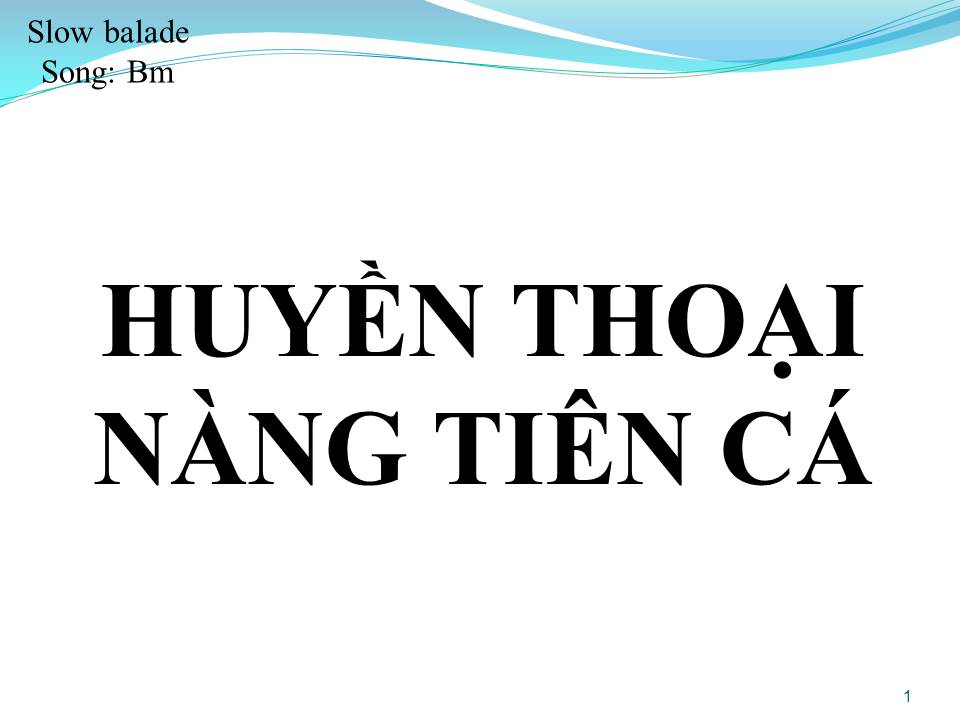 Lời bài hát HUYỀN THOẠI NÀNG TIÊN CÁ (SONG CA)