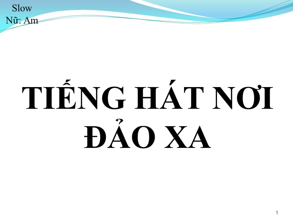 Lời bài hát TIẾNG HÁT NƠI ĐẢO XA