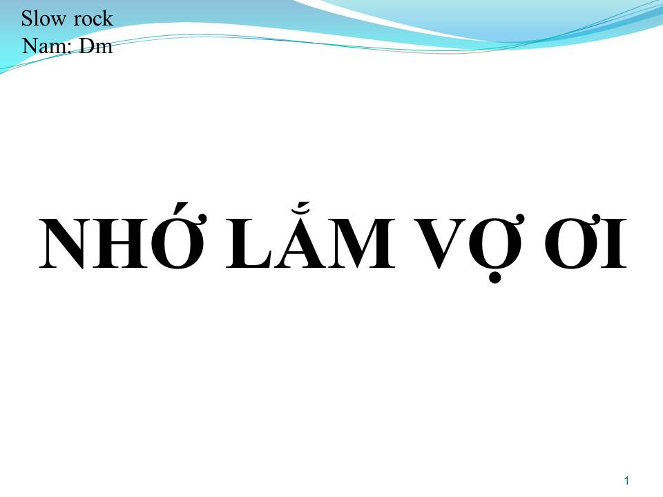 Lời bài hát NHỚ LẮM VỢ ƠI
