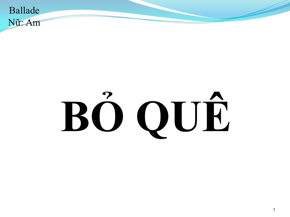 Lời bài hát BỎ QUÊ