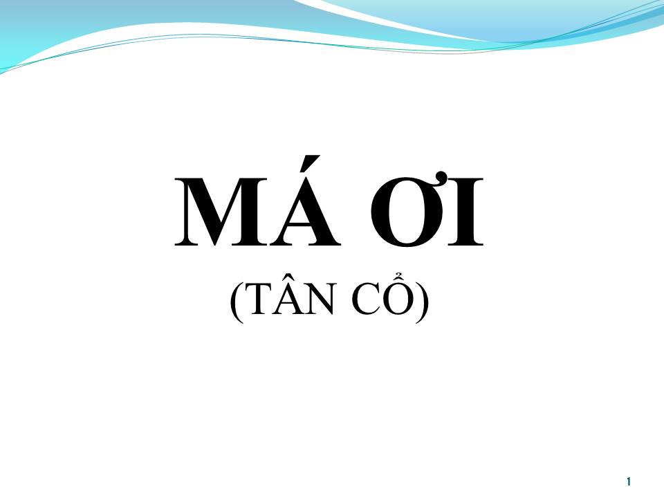 Lời bài hát MÁ ƠI (TÂN CỔ)