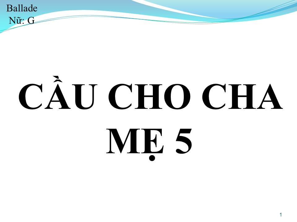 Lời bài hát CẦU CHO CHA MẸ 5