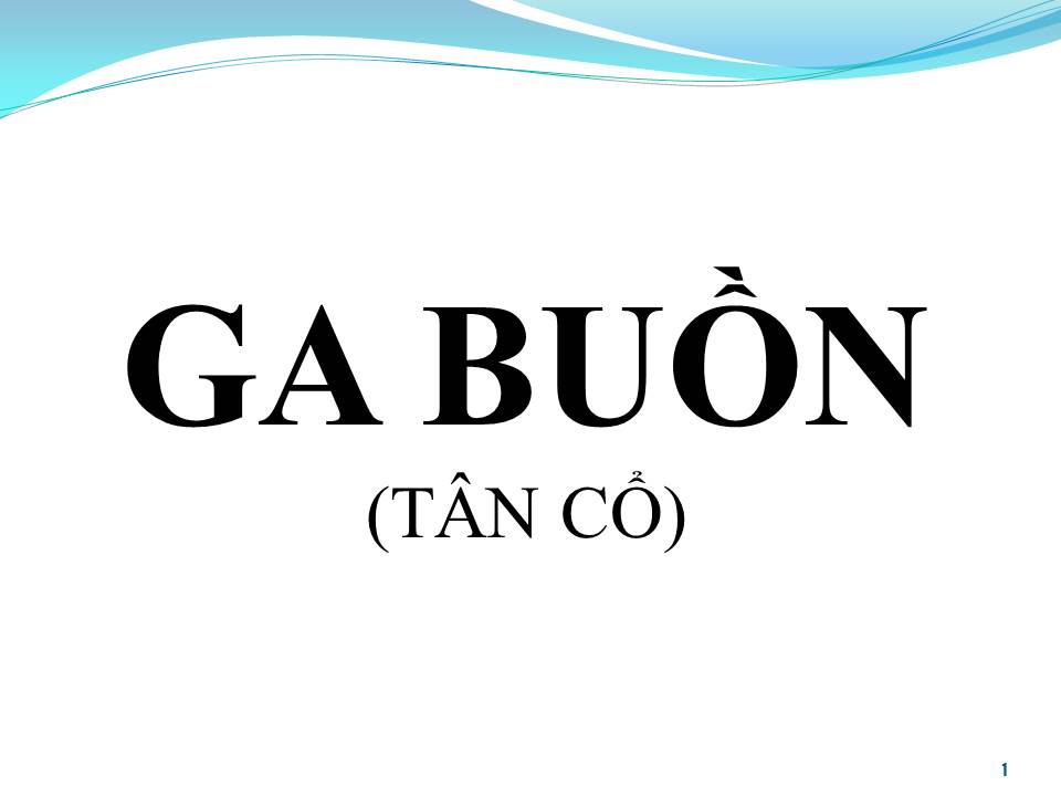 Lời bài hát GA BUỒN (TÂN CỔ)
