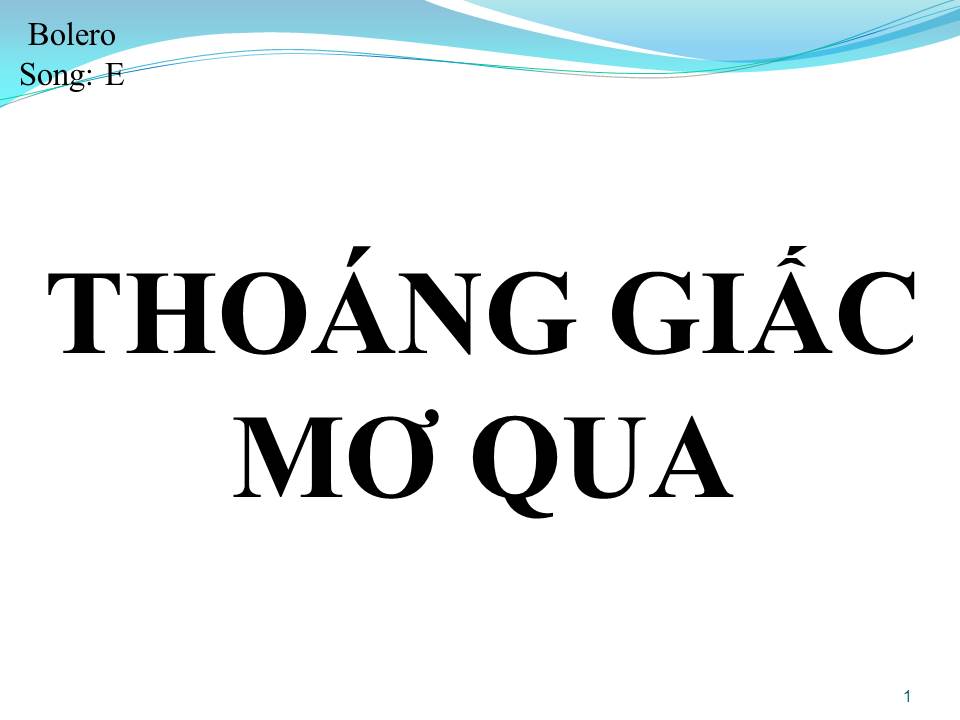Lời bài hát THOÁNG GIẤC MƠ QUA (SONG CA)
